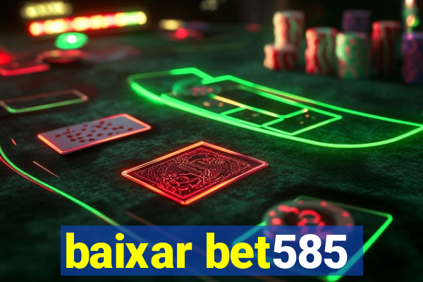 baixar bet585